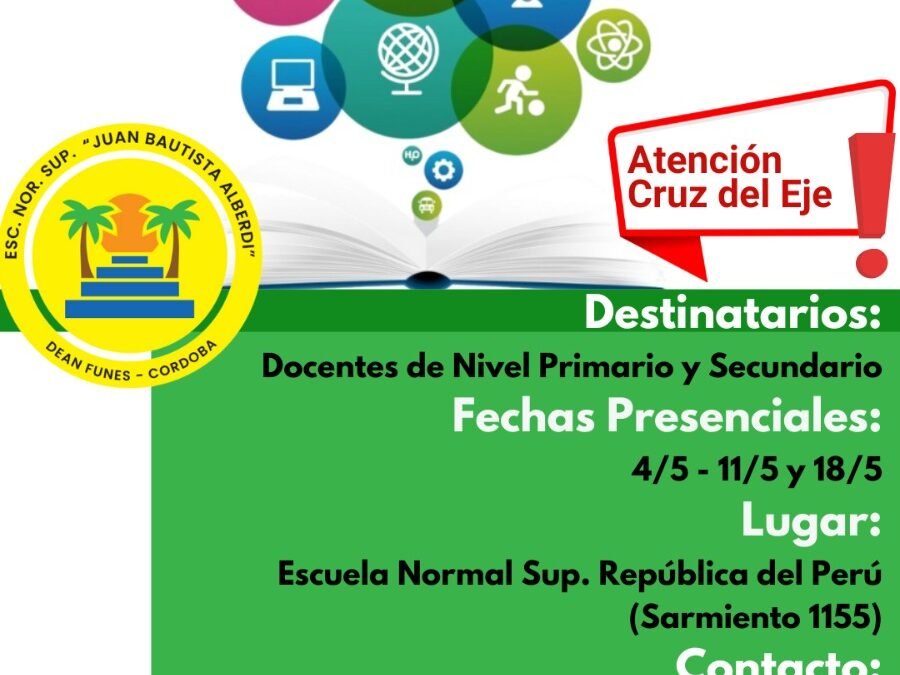 ¡Atención Cruz del Eje!Curso de capacitación con puntaje docente. Las actividades científicas escolares: un espacio para las buenas prácticas