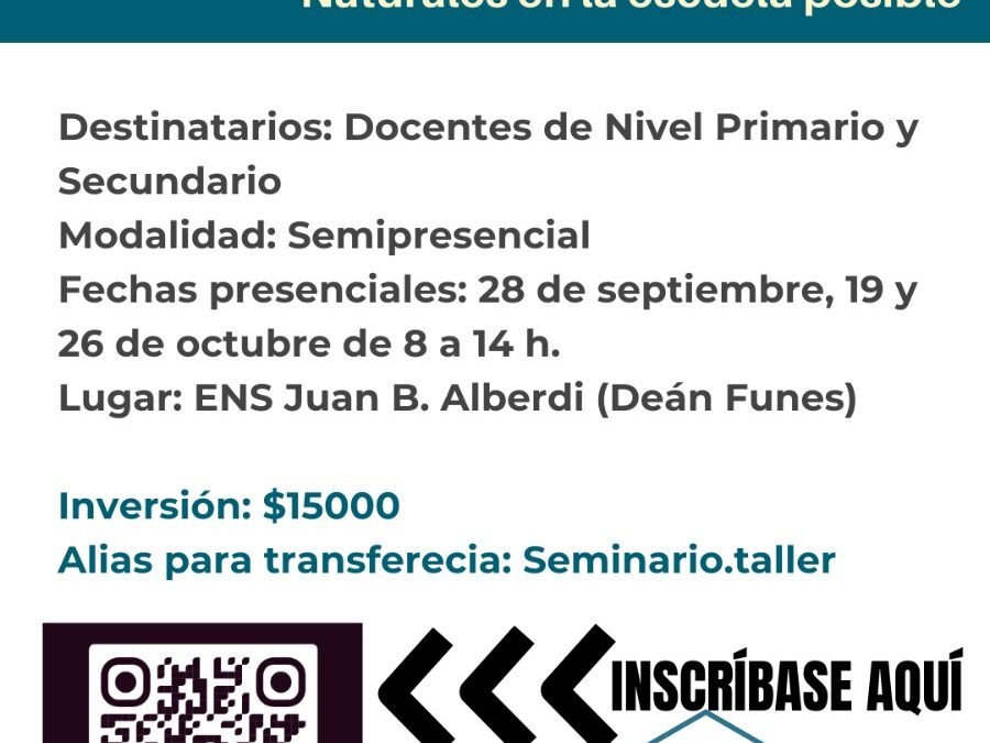 Curso de Capacitación Semipresencial: Un enfoque para repensar la enseñanza de las ciencias naturales en la escuela posible.