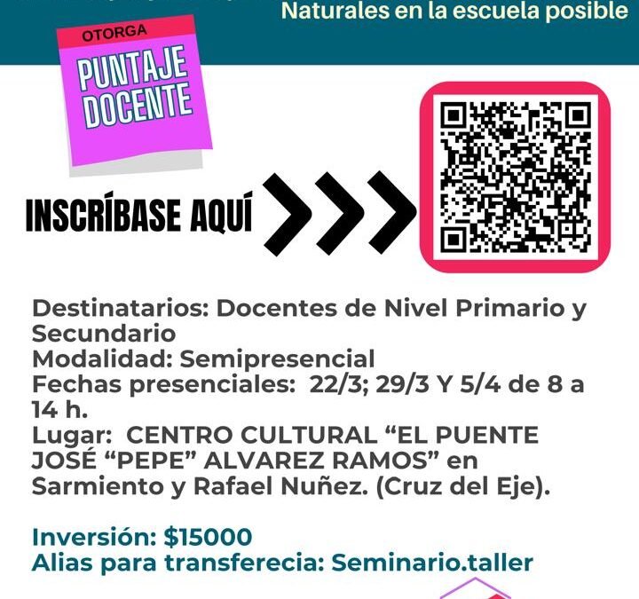 Curso de Capacitación: Un enfoque para repensar la enseñanza de las Ciencias Naturales en la escuela posible